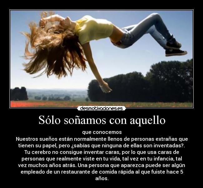 Sólo soñamos con aquello -