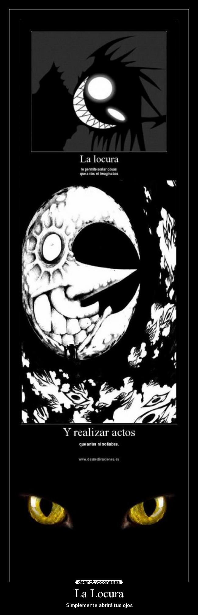 La Locura - Simplemente abrirá tus ojos