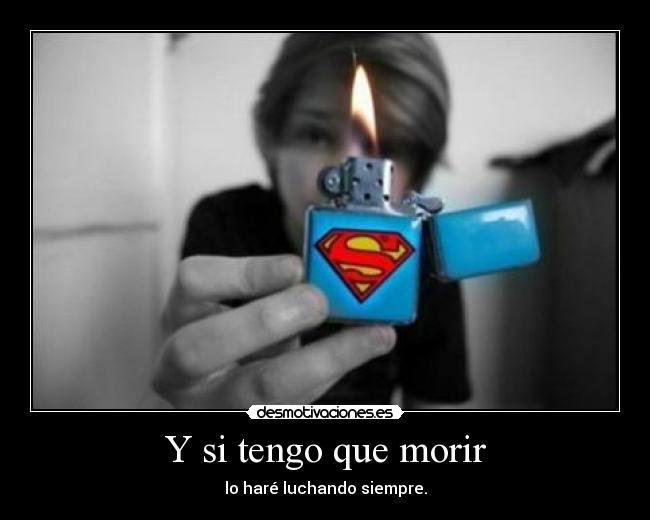 Y si tengo que morir - 