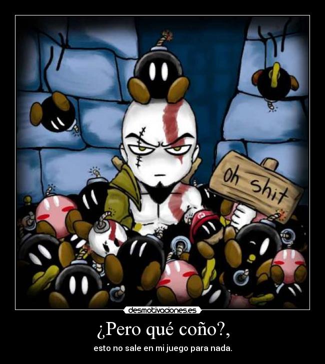 ¿Pero qué coño?, - 