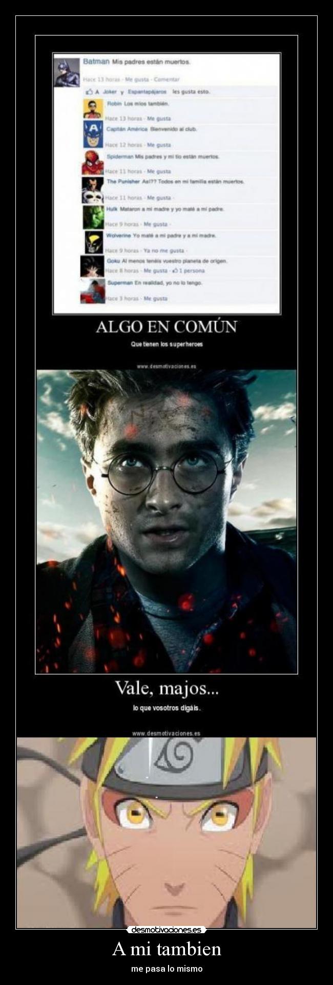 A mi tambien - me pasa lo mismo