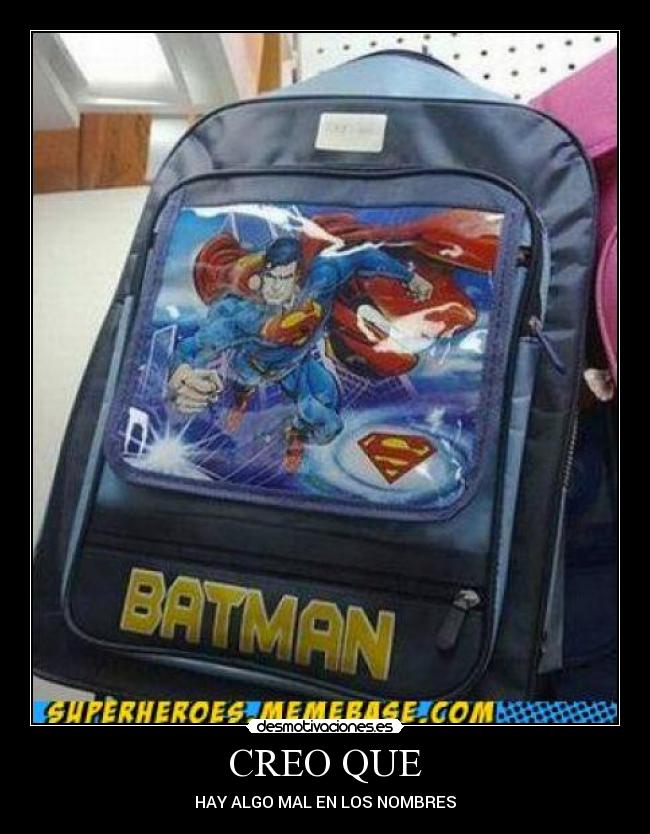 CREO QUE - HAY ALGO MAL EN LOS NOMBRES