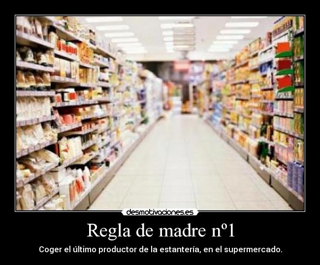 Regla de madre nº1 -