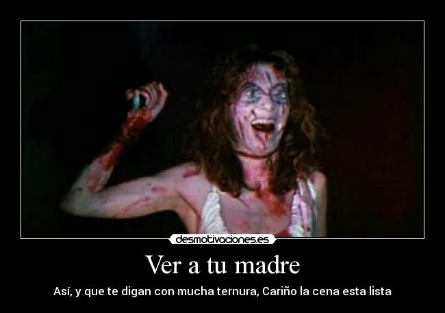 Ver a tu madre - 