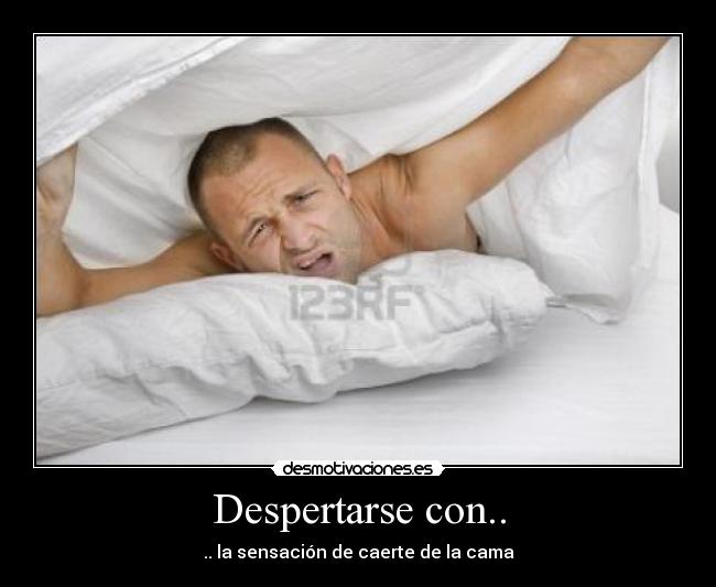 Despertarse con.. -