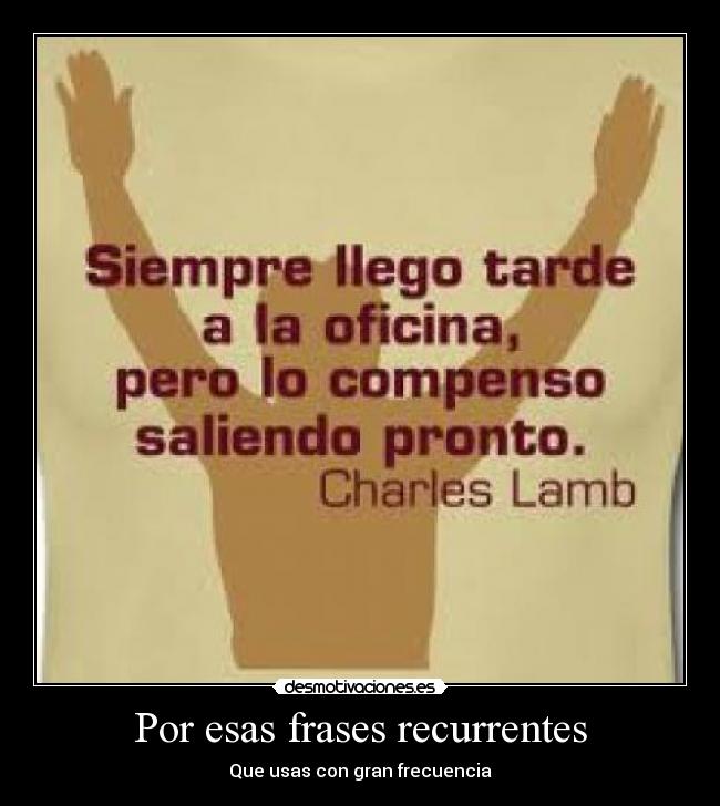 Por esas frases recurrentes -