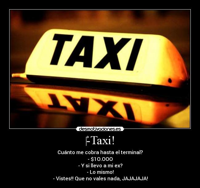-Taxi! -