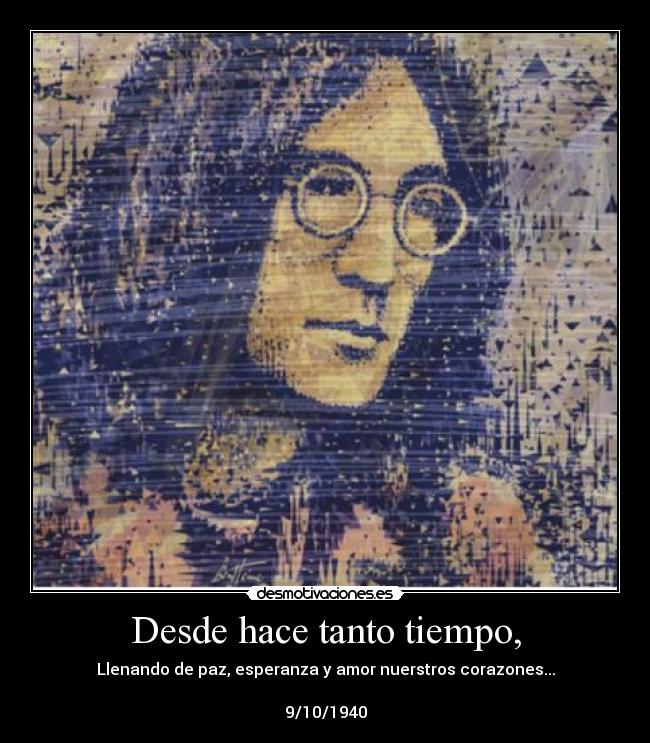 Desde hace tanto tiempo, - Llenando de paz, esperanza y amor nuerstros corazones...
9/10/1940