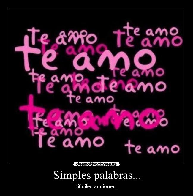 carteles amo acciones simples motivadorasiempre desmotivaciones