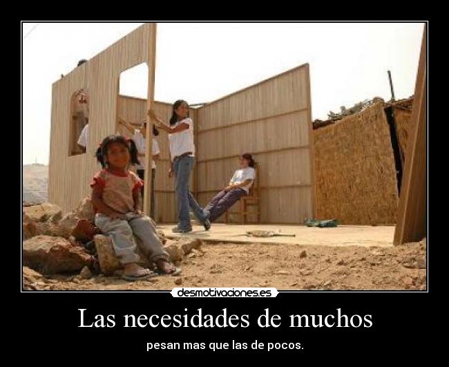 Las necesidades de muchos -