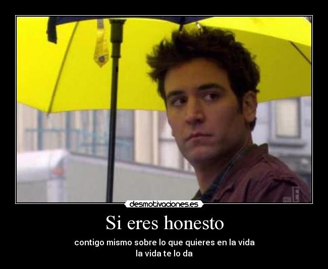 Si eres honesto - 