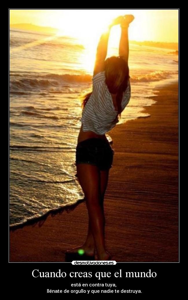 carteles mundo mundo orgullo destruya desmotivaciones