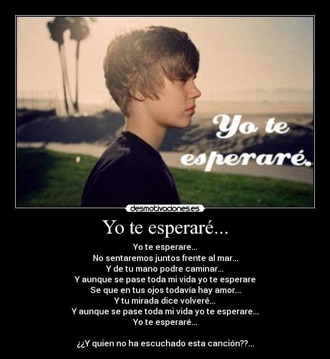 Yo te esperaré... -