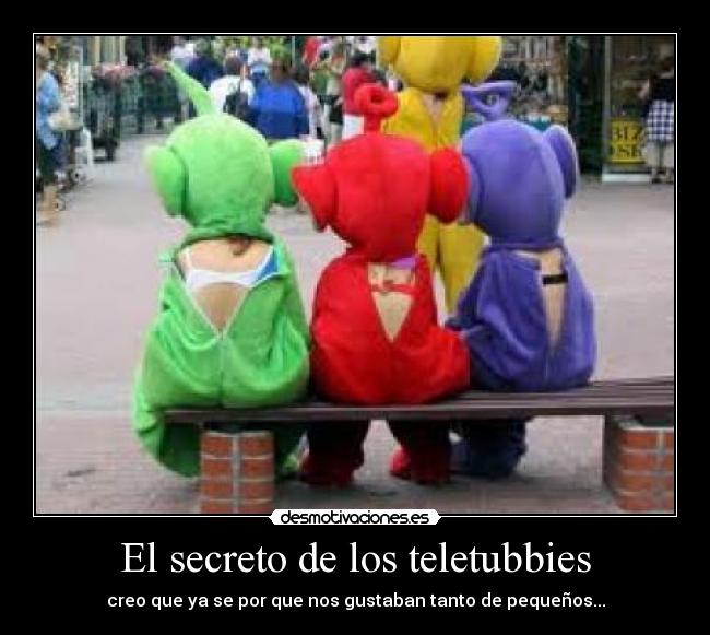 El secreto de los teletubbies - creo que ya se por que nos gustaban tanto de pequeños...