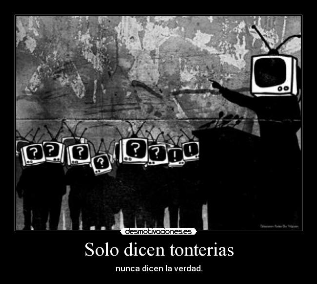 Solo dicen tonterias - 