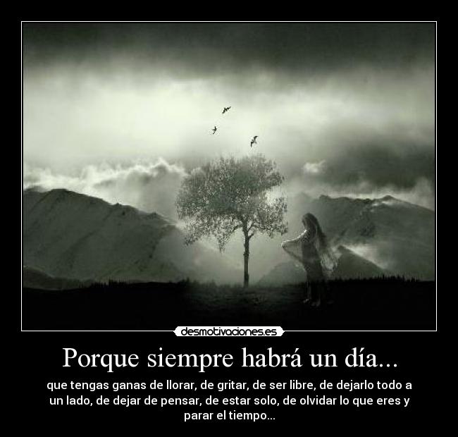 Porque siempre habrá un día... - 