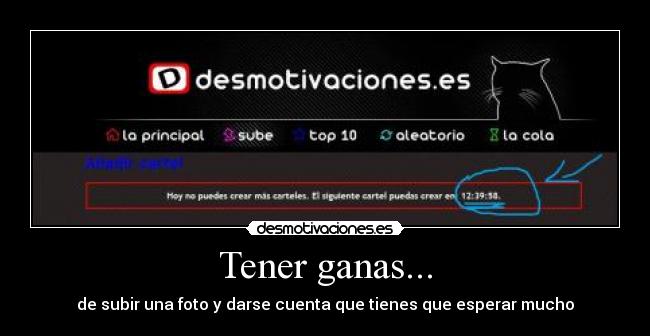 Tener ganas... -
