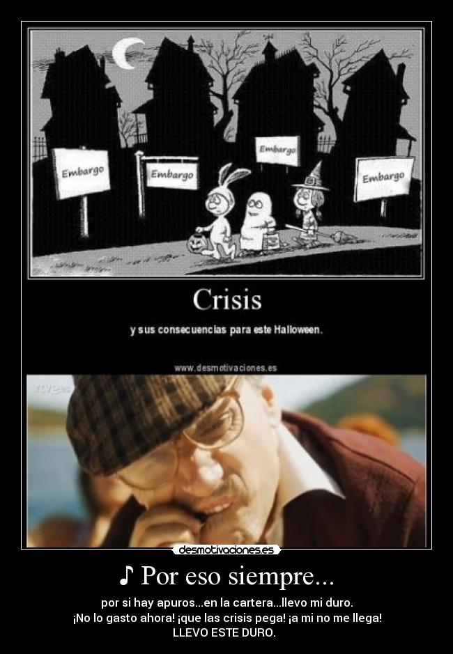 ♪ Por eso siempre... -