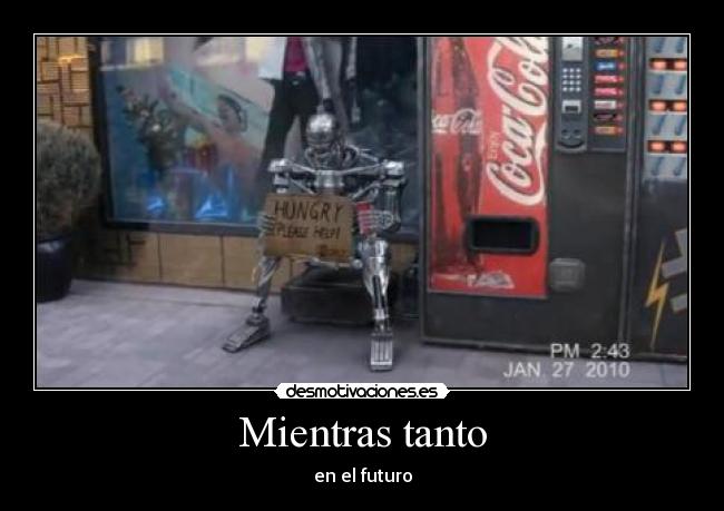 Mientras tanto - en el futuro