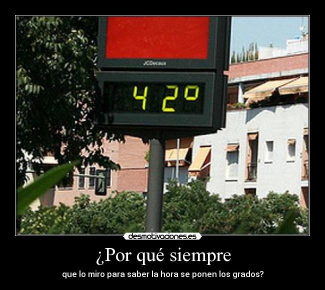 ¿Por qué siempre -