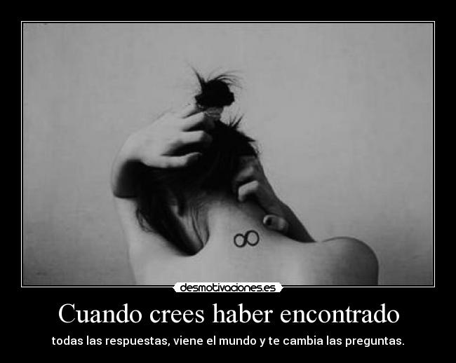 Cuando crees haber encontrado -