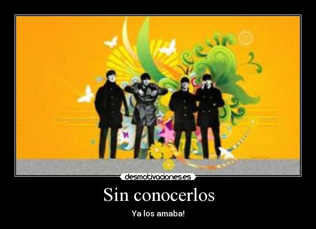 Sin conocerlos - Ya los amaba!