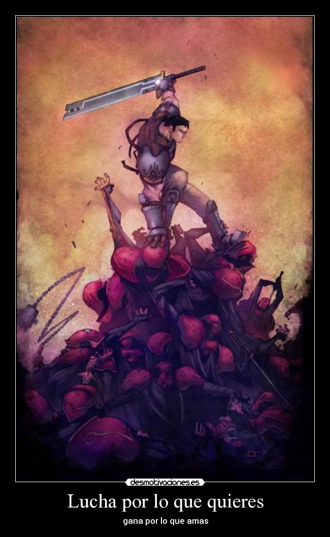 Lucha por lo que quieres -