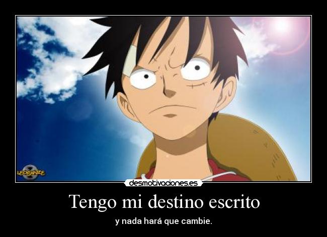 Tengo mi destino escrito -