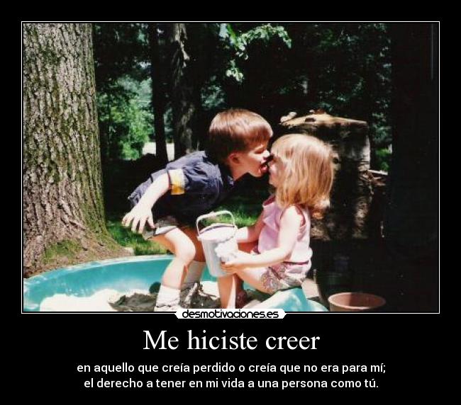 Me hiciste creer - 