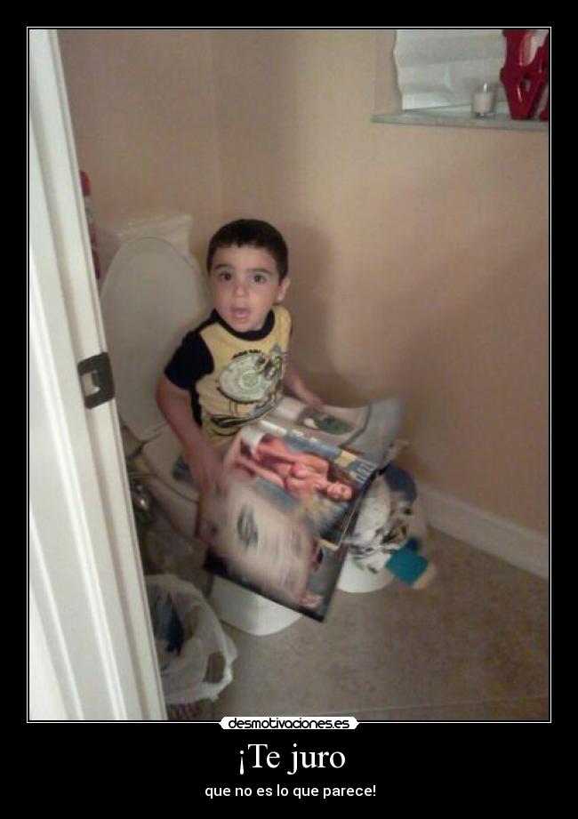 ¡Te juro - que no es lo que parece!