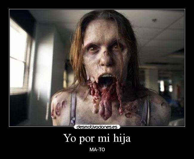 Yo por mi hija - MA-TO