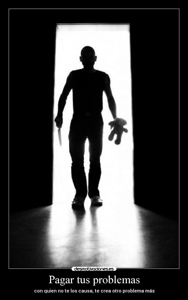 Pagar tus problemas -