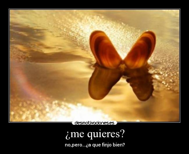 ¿me quieres? - 
