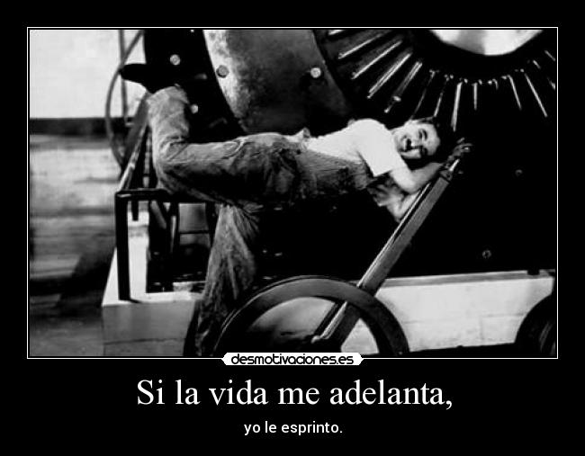 Si la vida me adelanta, - 