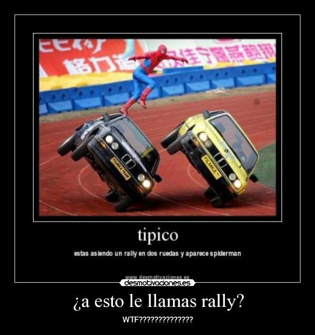 carteles rally desmotivaciones