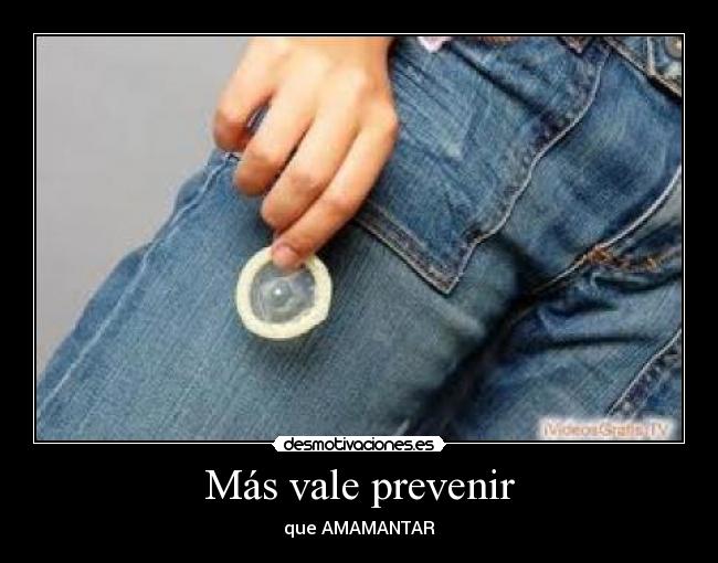Más vale prevenir -