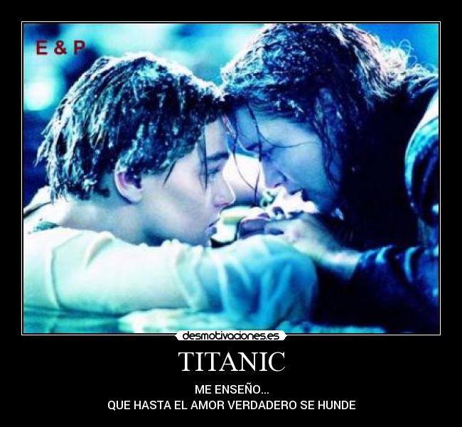 carteles titanic amor muerte desamor adios desmotivaciones