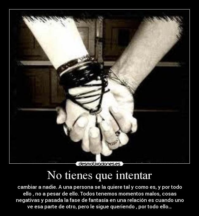 No tienes que intentar -