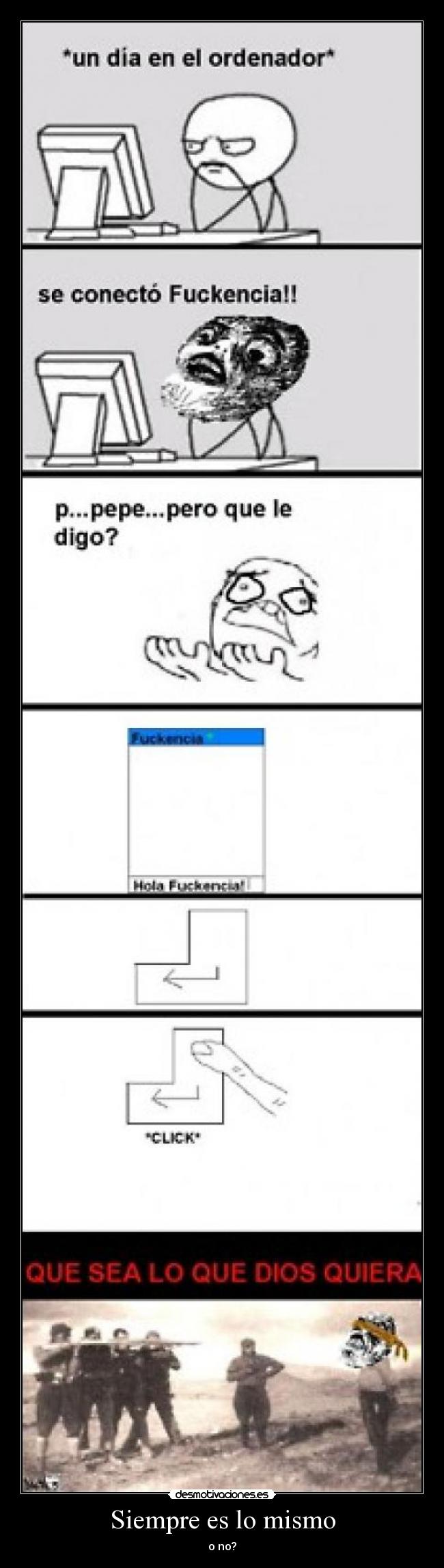 Siempre es lo mismo - o no?