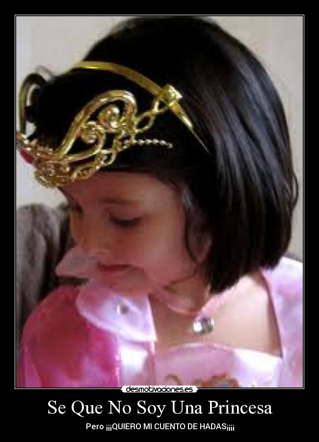 Se Que No Soy Una Princesa -