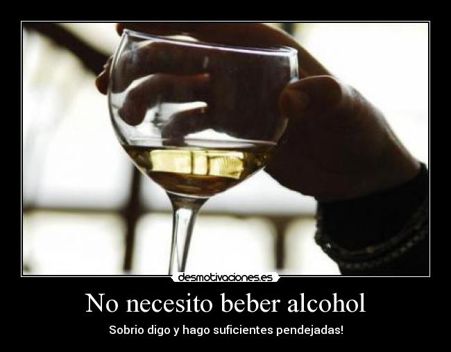 No necesito beber alcohol - 