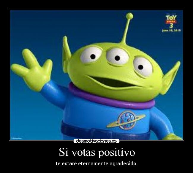 Si votas positivo -