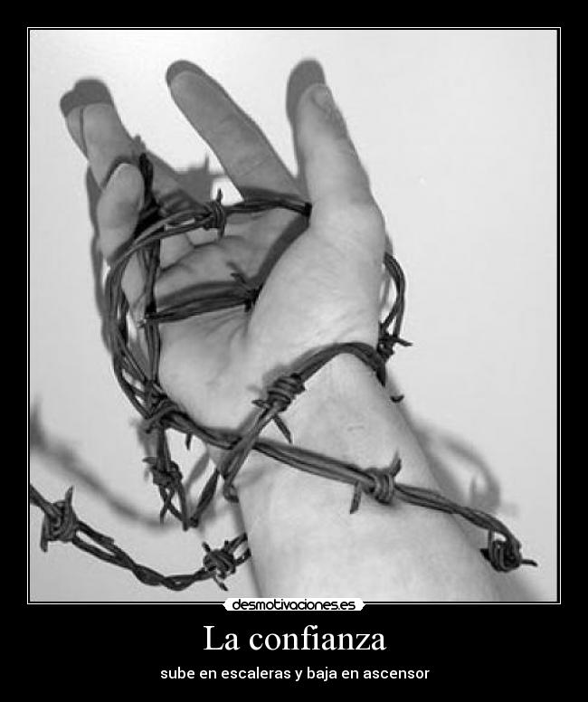 La confianza - sube en escaleras y baja en ascensor
