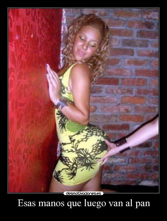 Esas manos que luego van al pan -