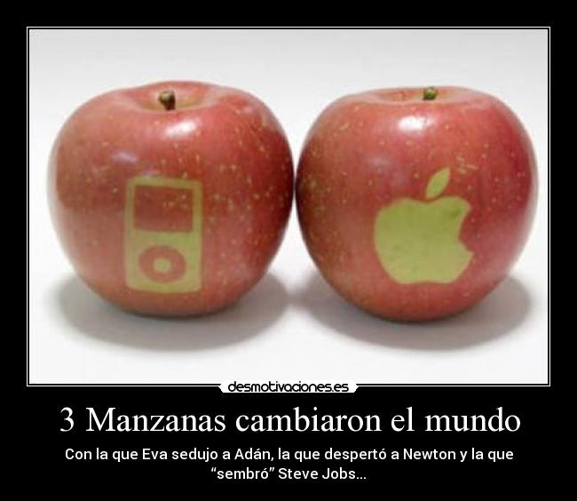 3 Manzanas cambiaron el mundo - 