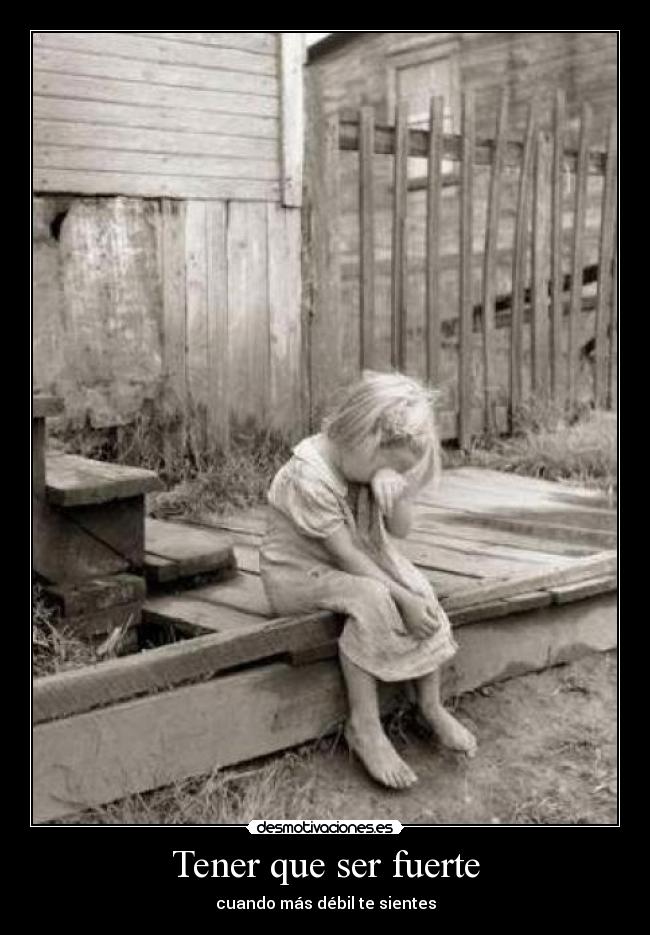 Tener que ser fuerte -