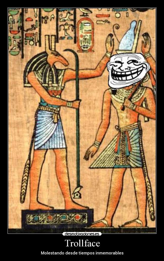 Trollface - Molestando desde tiempos inmemorables