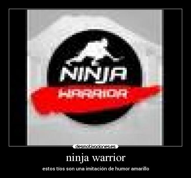 ninja warrior - estos tíos son una imitación de humor amarillo