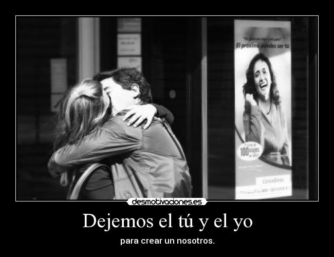 Dejemos el tú y el yo - 