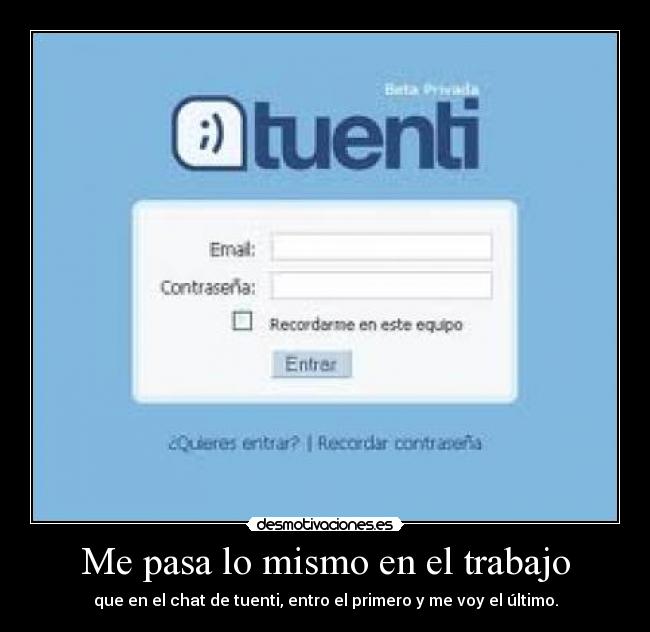 Me pasa lo mismo en el trabajo - 